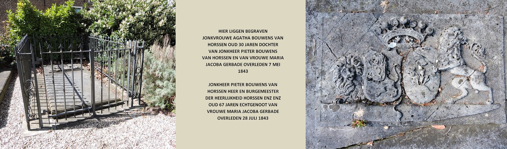 Afb. 2. Het graf van jonkheer Pieter Bouwens van Horssen (1775-1843) en van zijn oudste dochter freule Agatha Bouwens van Horssen (1812-1843), met het alliantiewapen Bouwens van Horssen-Gerbade.