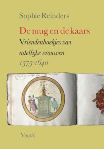 Afb. De voorkant van 'De mug en de kaars', een boek waarin de onbekende leefwereld van adellijke vrouwen in de 16e en 17e eeuw tot leven komt.